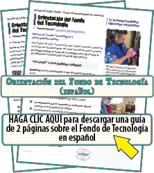 haga clic aquí para descargar una guía de 2 páginas sobre el Fondo de Tecnología en español